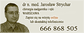 Chirurgia nadgarstka, chirurgia reki - Warszawa Chirurgia nadgarstka, chirurgia reki - Warszawa